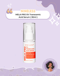 NINELESS - MELA-PRO 5% Tranexamic Acid Serum (30ml)