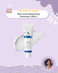 ROUND LAB - Birch Juice Moisturizing Sunscreen (50ml)